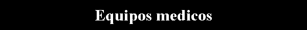 Equipos medicos