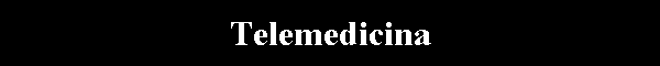 Telemedicina