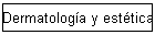 Dermatolog�a y est�tica